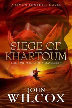 Siege of Khartoum - Book #6 of the Simon Fonthill