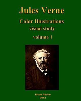 Jules Verne Color Illustrations: Visual Study, Volume 1