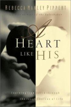 Paperback A Heart for God: Learning from David Through the Tough Choices of Life Book