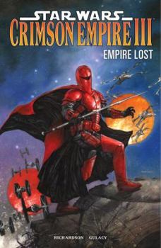 Paperback Star Wars: Crimson Empire III - Empire Lost Book