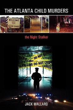 Paperback The Atlanta Child Murders: The Night Stalker Book