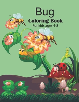 Paperback Bug coloring book for kids ages 4-8: Storybook, Insect Facts, and Activities Book