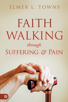 Paperback Faith Walking Through Suffering and Pain Book