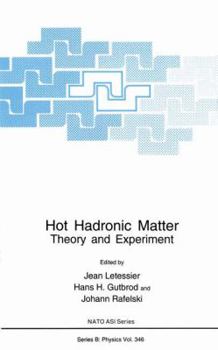 Paperback Hot Hadronic Matter: Theory and Experiment Book