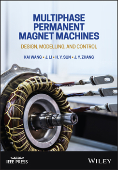 Hardcover Multiphase Permanent Magnet Machines: Design, Modelling, and Control Book