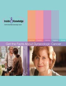 Paperback Get the Facts About Gynecologic Cancer Book