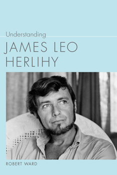Hardcover Understanding James Leo Herlihy Book
