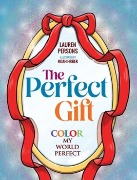 Hardcover The Perfect Gift: Color My World Perfect Book