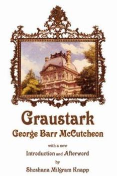 Graustark: The Story Of A Love Behind A Throne - Book #1 of the Graustark