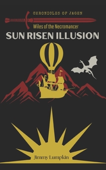 Paperback Sun Risen Illusion: Wiles of the Necromancer Book