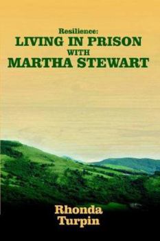 Paperback Resilience: Living in Prison with Martha Stewart Book