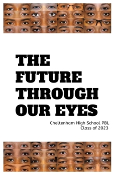 Paperback The Future Through Our Eyes: A Project Based Learning Experience Book