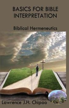 Paperback Basics for Bible Interpretation: Biblical Hermeneutics Book
