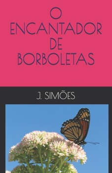 Paperback O Encantador de Borboletas [Portuguese] Book