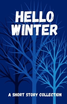 Paperback Hello Winter: a short story collection Book