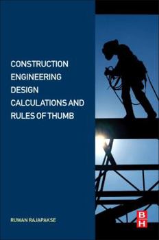 Paperback Construction Engineering Design Calculations and Rules of Thumb Book