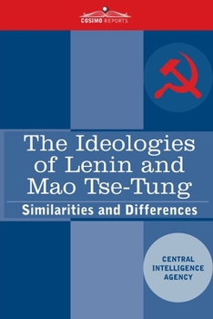 Paperback The Ideologies of Lenin and Mao Tse-tung: Similarities and Differences Book