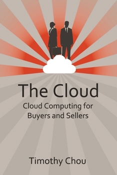 Paperback The Cloud: Cloud Computing for Buyers and Sellers Book
