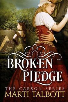 Broken Pledge - Book #2 of the Carson