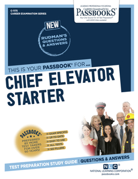Paperback Chief Elevator Starter (C-1175): Passbooks Study Guide Volume 1175 Book