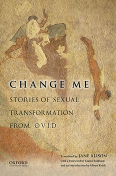Paperback Change Me: Stories of Sexual Transformation from Ovid Book