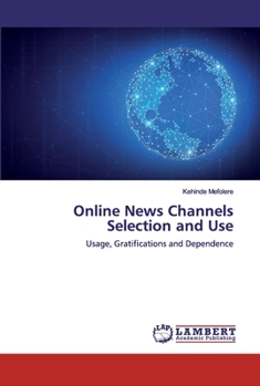 Paperback Online News Channels Selection and Use Book