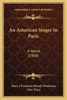 Paperback An American Singer In Paris: A Novel (1908) Book