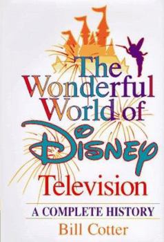 Paperback The Wonderful World of Disney Television: A Complete History Book