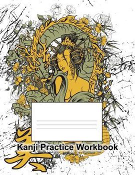Paperback Kanji Practice Workbook: With Stroke Order Charts for Katakana and Hiragama Book