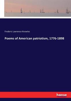 Paperback Poems of American patriotism, 1776-1898 Book