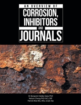 Paperback An Overview of Corrosion, Inhibitors and Journals Book