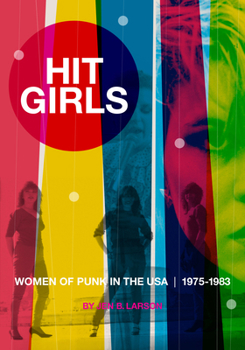 Paperback Hit Girls: Women of Punk in the Usa, 1975-1983 Book