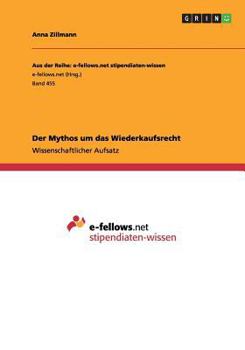 Paperback Der Mythos um das Wiederkaufsrecht [German] Book