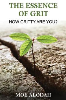 Paperback The Essence of GRIT: How Gritty Are You? Book