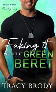 Paperback Faking it with the Green Beret: A Sweet Faking It Romantic Comedy Book