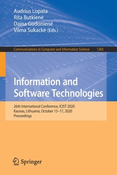 Paperback Information and Software Technologies: 26th International Conference, Icist 2020, Kaunas, Lithuania, October 15-17, 2020, Proceedings Book