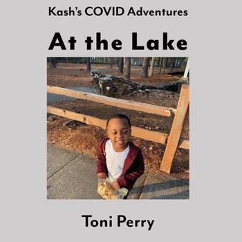 Paperback Kash's COVID Adventures At the Lake Book