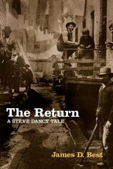 The Return: A Steve Dancy Tale - Book #4 of the Steve Dancy Tales