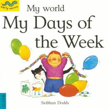 Paperback My Days of the Week (Early Worms) Book