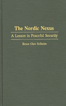 Hardcover The Nordic Nexus: A Lesson in Peaceful Security Book