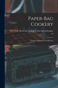 Paperback Paper-bag Cookery; Complete Directions and Recipes Book