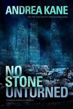 No Stone Unturned - Book #8 of the Forensic Instincts