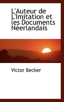 Paperback L'Auteur de L'Imitation Et Les Documents N Erlandais Book