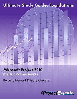 Paperback Ultimate Study Guide to Microsoft Project 2010: Foundations Book
