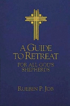Paperback A Guide to Retreat for All God's Shepherds Book