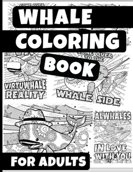 Whale Coloring Book For Adults: Whale Pun Edition - Ocean Coloring Books - Animal Coloring Books