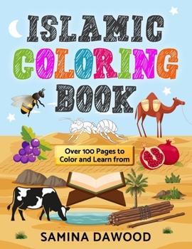 Paperback Islamic Coloring Book: Over 100 Pages to Color and Learn From Book