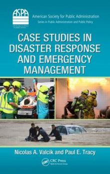 Hardcover Case Studies in Disaster Response and Emergency Management Book