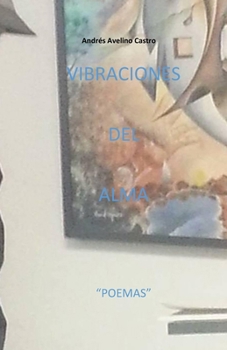 Paperback Vibraciones del Alma: Poemas [Spanish] Book