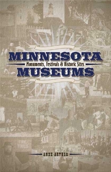 Paperback Minnesota Museums, Monuments and Festivals Book